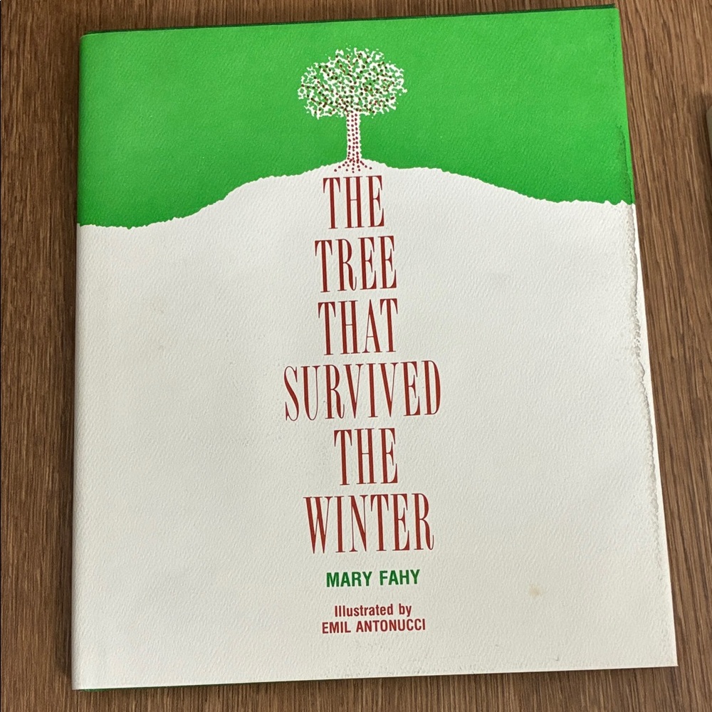 The Tree That Survived the Winter by Mary Fahy